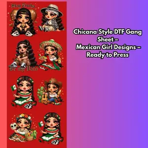 Chicana Style DTF Gang Sheet – Mexican Girl Designs – Ready to Press