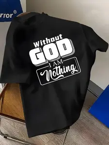 Men's Plus Size Casual T-Shirt - Without GOD I AM Nothing Inspirational Print, Soft Breathable Fabric, Loose Fit for Running, Gym, Parties & Vacations, Plus Size T Shirts, PLUS SIZE