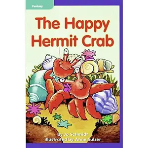 USED-The Happy Hermit Crab - Macmillan McGraw-Hill Leveled Reader - Guided Reading Level J, Benchmark 18, Lexile 350 by Jo Schmidt (Paperback)