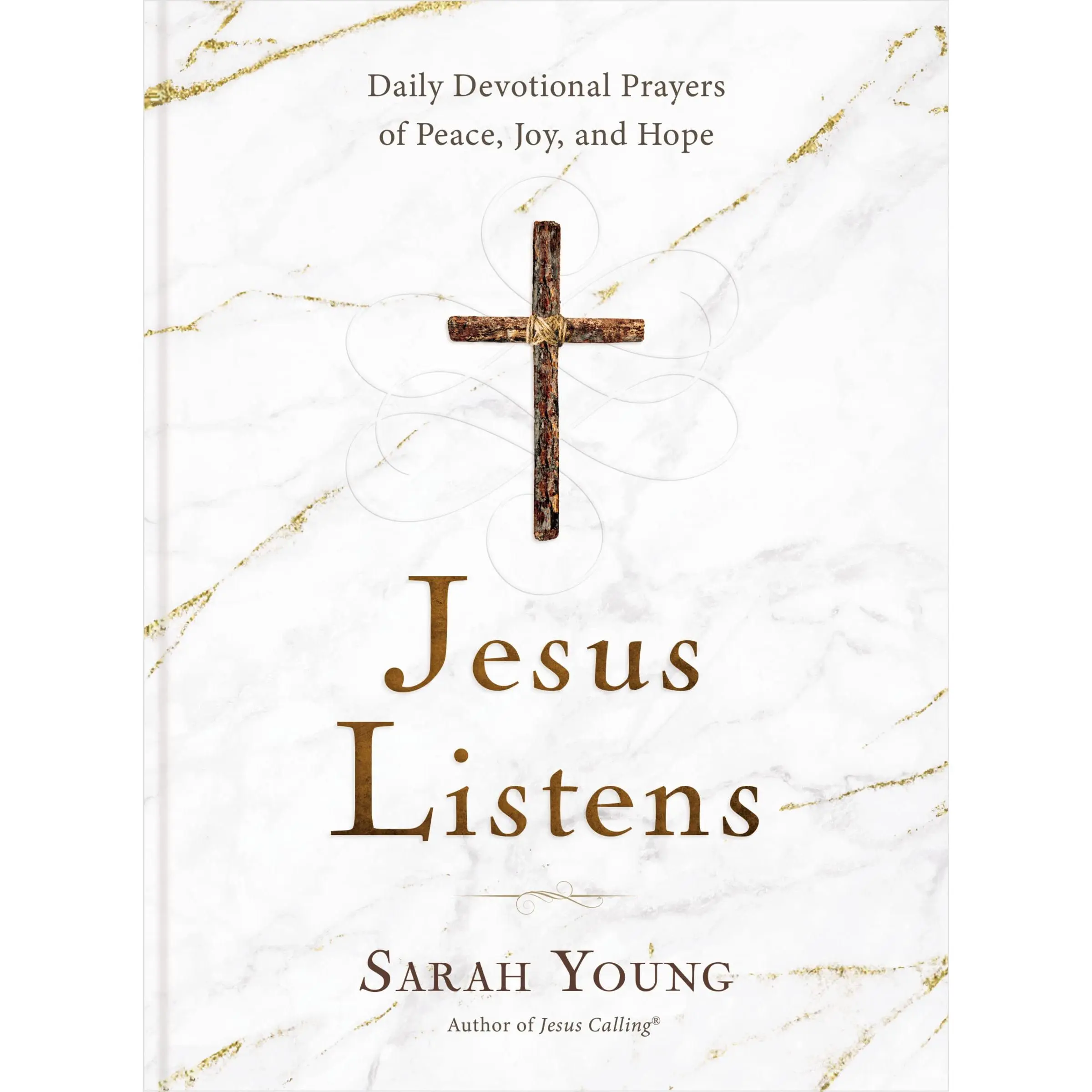 Jesus Listens: Daily Devotional Prayers of Peace, Joy, and Hope (a 365-Day Prayer Book) -- Sarah Young - Hardcover