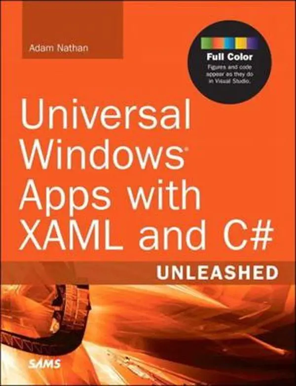 USED-Universal Windows Apps with Xaml and C# Unleashed by Nathan, Adam (Paperback)