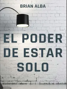 EL PODER DE ESTAR SOLO (Abrazando mi Soledad) (Spanish Edition) inspirational book mens  devotional devotional  for  men bible Strength Solitude Personal Growth