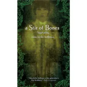 USED-A Stir of Bones by Hoffman, Nina Kiriki (Unknown)