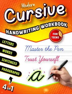 Modern Cursive Handwriting Workbook For Teens: Your Ultimate Cursive Writing Practice Book for Young Adults to Master the Art of Penmanship