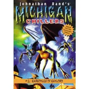 USED-Gargoyles of Gaylord (Michigan Chillers) by Johnathan Rand (Paperback)