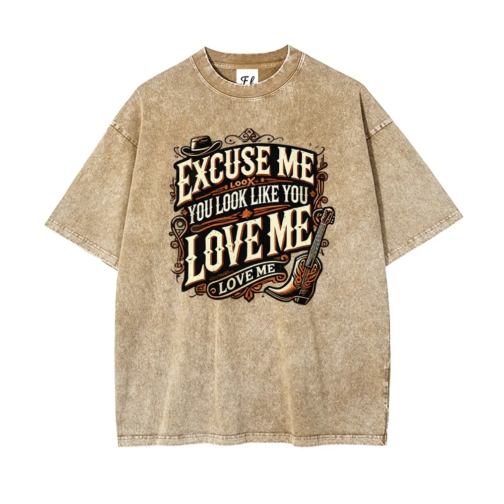 Excuse Me You Look Like You Love Me & MEME CUTE Excuse Me T-Shirt Unisex Washed T-Shirt for Women and Men's Unisex Fit Batik Cotton Oversize Streetwear Menswear  Super Soft Pre-Shrunk