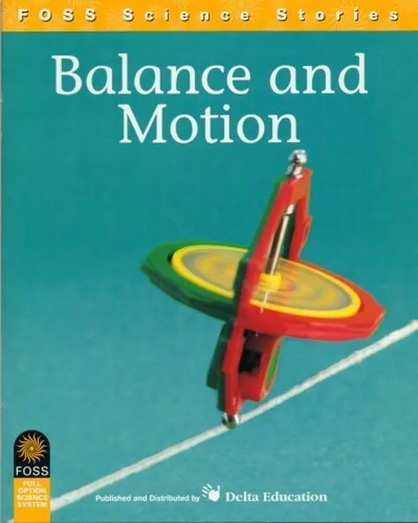 USED-Foss Science Stories: Balance and Motion (Foss Full Option Science System) by UC-Berkley Lawrence Hall of Science (Paperback)