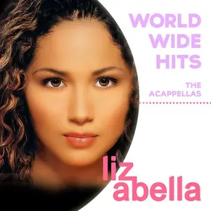 Liz Abella - Worldwide Hits: Acappellas  [COMPACT DISC - CD]