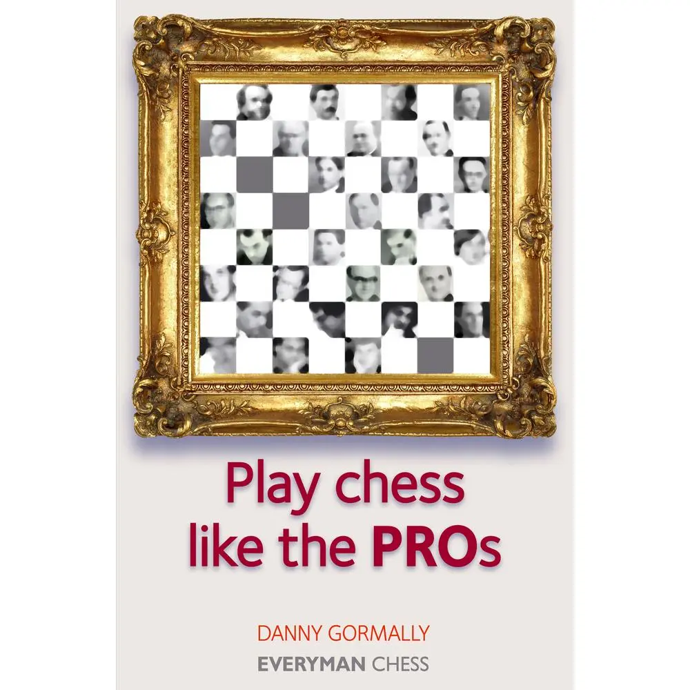USED-Play Chess Like the Pros by Gormally, Danny (Paperback)