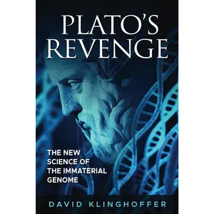 Plato's Revenge: The New Science of the Immaterial Genome