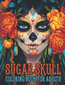 Sugar Skulls Coloring Book for Adults Paperback