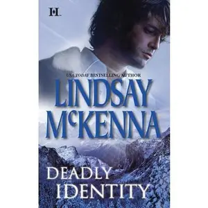 USED-Deadly Identity by Lindsay McKenna (Paperback)
