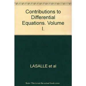 USED-Contributions to Differential Equations. Volume I. by J.P. ed. LASALLE (Hardcover)