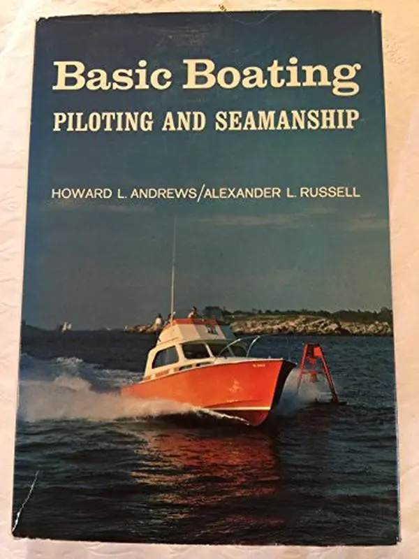 USED-Basic Boating Piloting & Seamanship by Andrews, Howard L. (Hardcover)