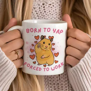 Born To Yap Forced To Work Mug, Peace Hamster Meme, Funny TikTok Hamster Meme Mug, Just A Girl, Gift for Her, Funny Work Gift, Born To Slay