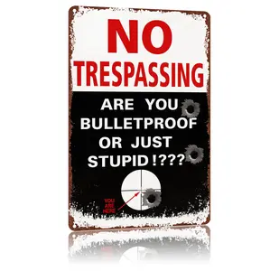 Funny Wall Decor Metal Warning sign 8X12Inch "No Trespassing: Are You Bulletproof?"，High-Definition Print Tin Poster, Weatherproof & Rust-Resistant for Home, Patio, Garden, Porch & Outdoor Spaces, Durable Wall Art，Aluminum Plaque Gift