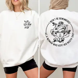 I Won’t Be Remembered As a Woman Who Kept Her Mouth Shut Sweatshirt, Medusa Graphic Sweatshirt, Bold Feminist Unisex Shirt