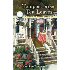USED-Tempest in the Tea Leaves (A Fortune Teller Mystery) by Kari Lee Townsend (Unknown)