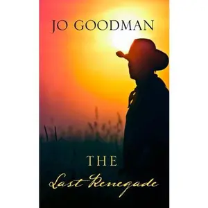 USED-The Last Renegade (Thorndike Press Large Print Romance) by Jo Goodman (Hardcover)