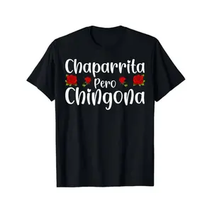 100% Cotton Golf Gift T-Shirt For Men and Women Empowering Chaparrita Pero Chingona T Shirt Design For Bold Women