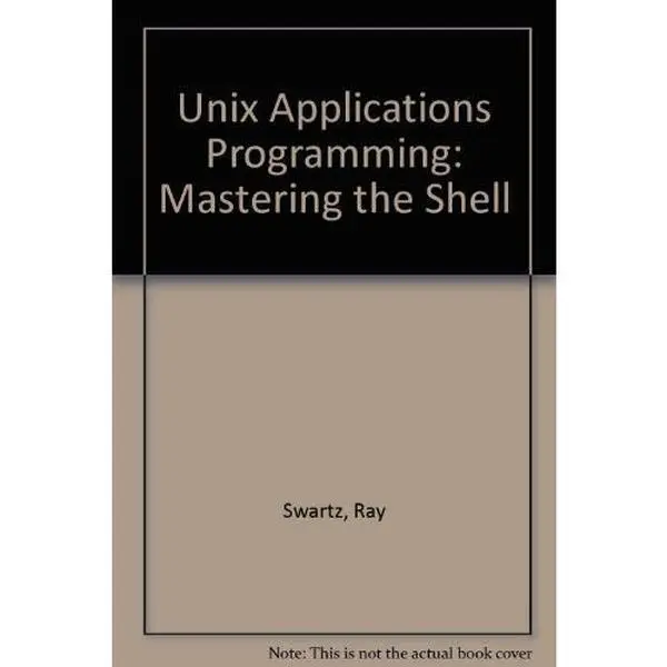 USED Book - Unix Applications Programming: Mastering the Shell by Ray Swartz (Paperback) - english