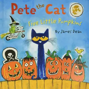 Pete the Cat: Five Little Pumpkins: A Halloween Book for Kids -- James Dean - Hardcover