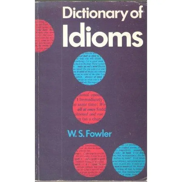 USED Book - Dictionary of idioms by W. S Fowler (Paperback) - english