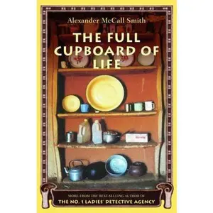 USED-The Full Cupboard of Life (No. 1 Ladies' Detective Agency, Book 5) by Alexander McCall Smith (Hardcover)