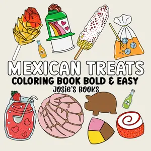 Mexican Treats Coloring Book Bold and Easy Paperback – April 21, 2024