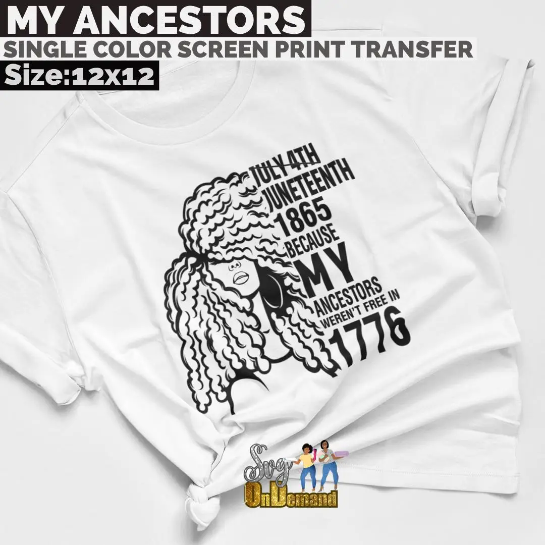 My Ancestors Screen Print Transfer