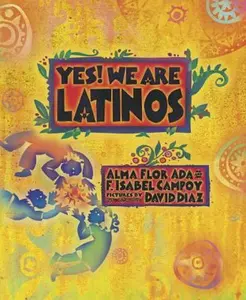 USED-Yes! We Are Latinos: Poems and Prose about the Latino Experience by Ada, Alma Flor (Hardcover)