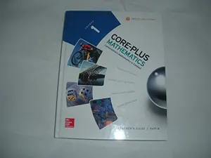 USED-Core Plus Mathematics - Contemporary Mathematics in Context Course 1 Common Core Edition - Teachers Guide Part B by Fey Hart Schoen Watkins Hirsch (Hardcover)