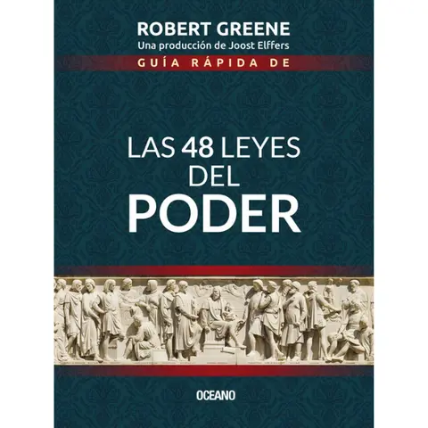 Guía Rápida de las 48 Leyes del Poder - Robert Greene - Trade Paperback Softcover Regular Ed. Spanish Book - Power, Sun Tzu Insight, Fast Read Guide, 48 Laws Decoded, Practical Instrument for Success (Humanities & Social Sciences)