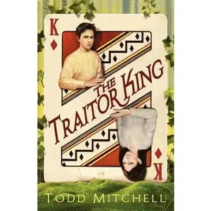 USED-The Traitor King by Mitchell, Todd (Paperback)