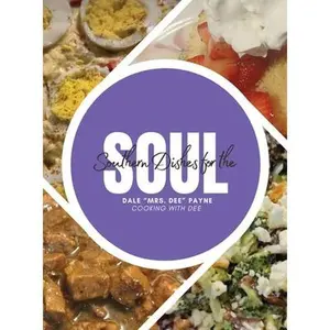 Southern Dishes for the Soul -- Dale Payne, Hardcover