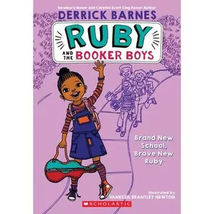 Brand New School, Brave New Ruby (Ruby and the Booker Boys ): Volume 1 -- Derrick D. Barnes - Paperback