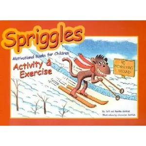 USED-Spriggles Motivational Books for Children: Activity & Exercise (Spriggles Motivational Books for Children, 3) by Jeff Gottlieb (Paperback)