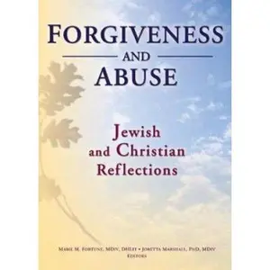 USED-Forgiveness And Abuse: Jewish And Christian Reflections by Marie Fortune (Paperback)