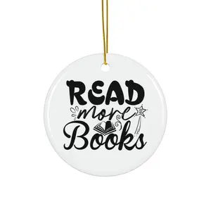READ MORE BOOKS ORNAMENT, CHRISTMAS DECORATIONS, 3 INCHES CIRCLE ORNAMENT, CERAMIC ORNAMENT