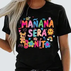 Manana Sera Bonito Shirt, Birthday Gift For Daughter, Graduation 2024 Party, Summer Vacation Beach Shirt,Music Concert Tee,Karol G Fan Shirt