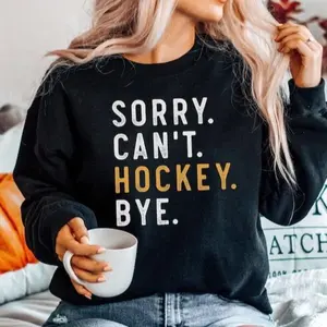 Hockey Mom, Sorry Can't Hockey Bye Sweatshirt Hockey Life Sweater Hockey Player Gifts Busy Funny Ice Hockey Gift Hockey Shirt Sweatshirts, Sports, Cotton Round Neck Tee Collar Comfort Top Womenswear Lady Sweaters