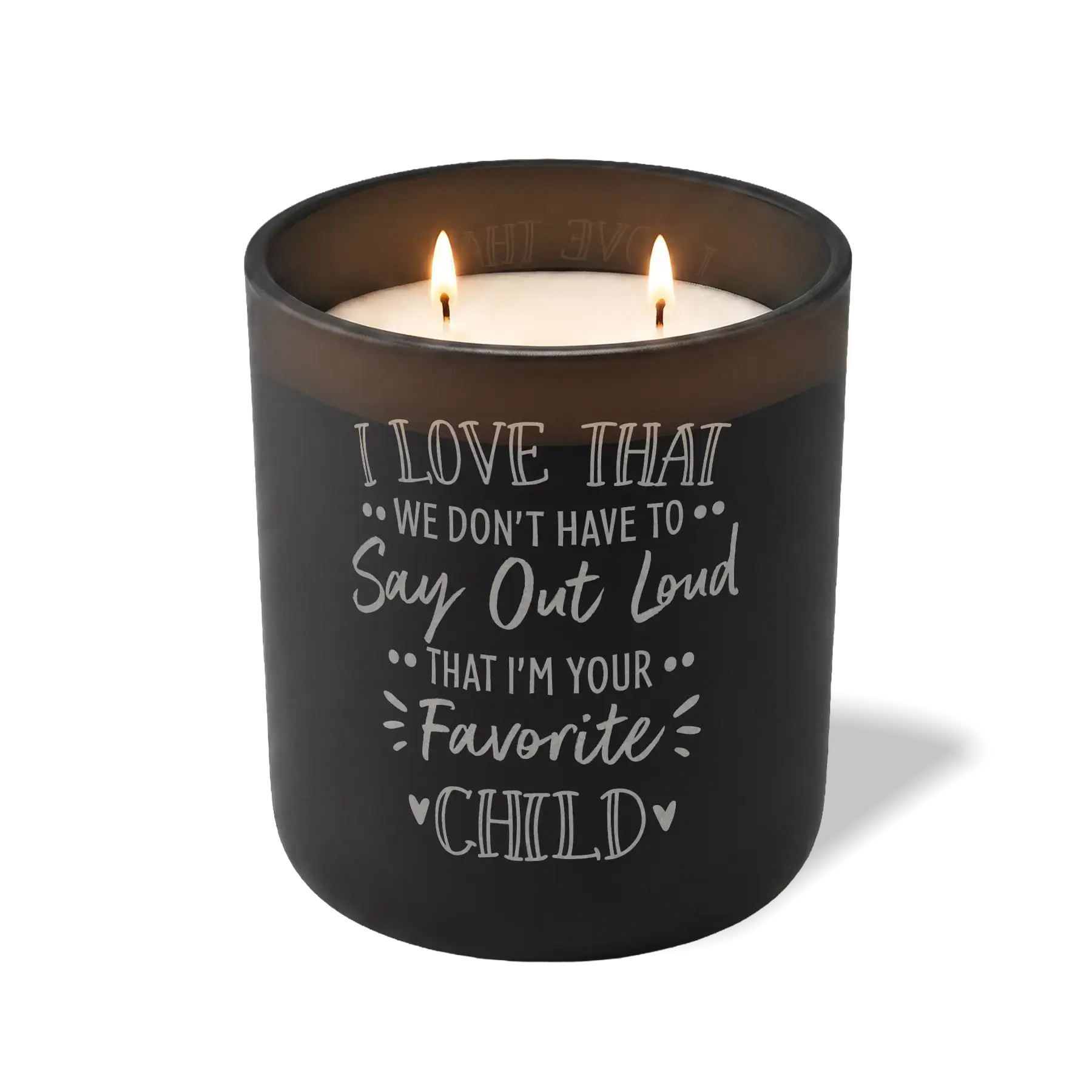 I Love That We Don't Have to Say Out Loud | 12 oz Candle