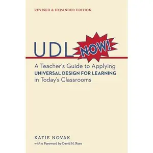 USED-UDL Now!: A Teacher's Guide to Applying Universal Design for Learning in Today's Classrooms by Novak, Katie (Paperback)