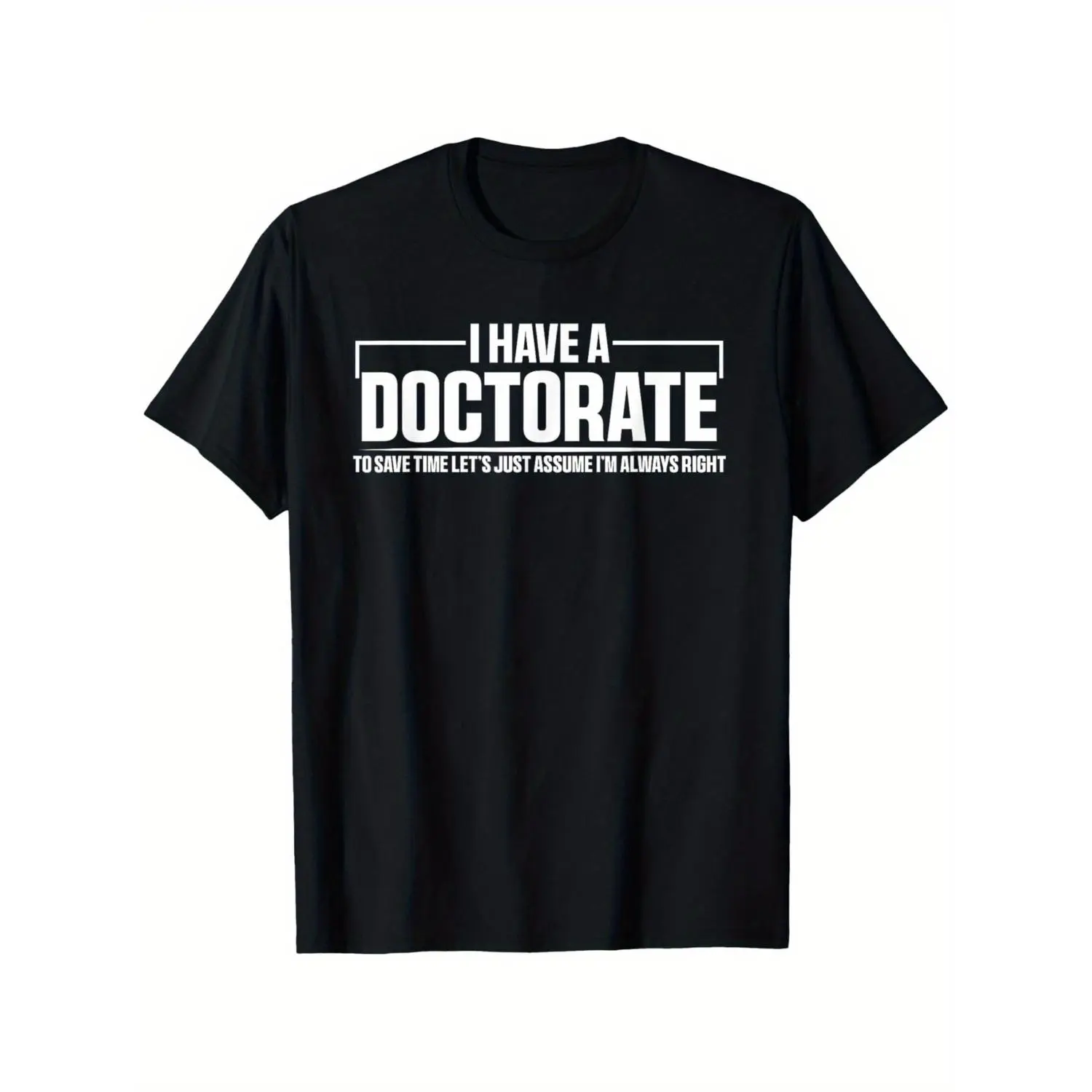 Cotton T-Shirt for PhD Graduation Perfect for Academic Parties Casual Round Neck Short Sleeve Top with Unique Slogan Design Comfortable Washable Celebration Gift