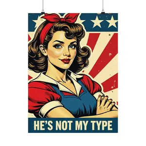 He's not my type, anti trump poster, Matte Vertical Posters, anti trump poster - subtle, political rally poster, DIY protest poster
