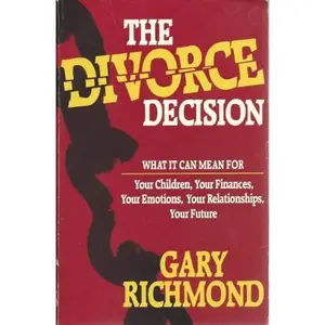 USED-The Divorce Decision by Gary Richmond (Paperback)