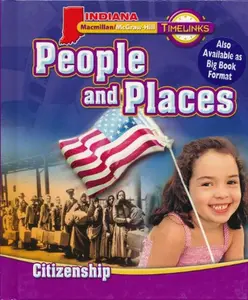 USED-Glencoe Macmillan/McGraw-Hill, Macmillan/McGraw-Hill Timelinks Indiana, People and Places Citizenship (Hardcover) by Glencoe/McGraw-Hill (Hardcover)