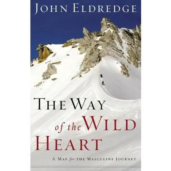 USED Book - The Way of the Wild Heart: A Map for the Masculine Journey by John Eldredge (Hardcover) - english