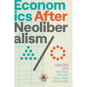 USED-Economics After Neoliberalism by Rodrik Et Al, Dani (Paperback)