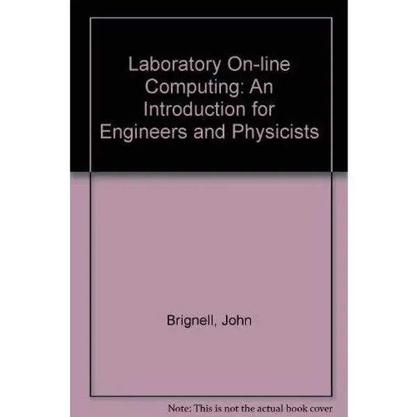 USED Book - Laboratory On-line Computing: An Introduction for Engineers and Physicists by Brignell, John, Rhodes, Godfrey M (Hardcover) - english